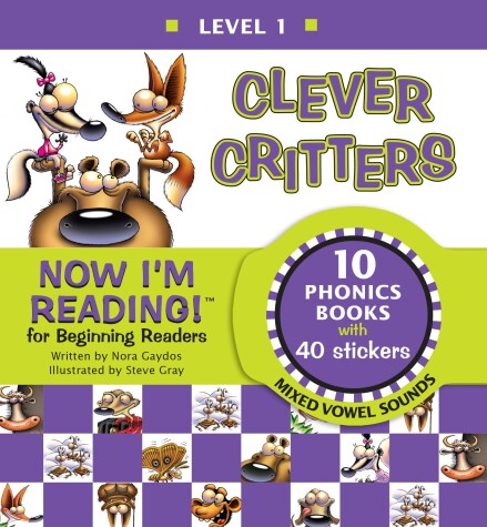 Cover of Now I'm Reading! Level 1: Clever Critters (Mixed Vowel Sounds)