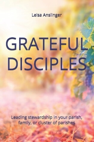 Cover of Grateful Disciples