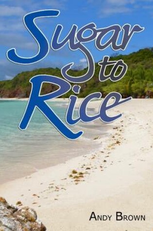 Cover of Sugar To Rice