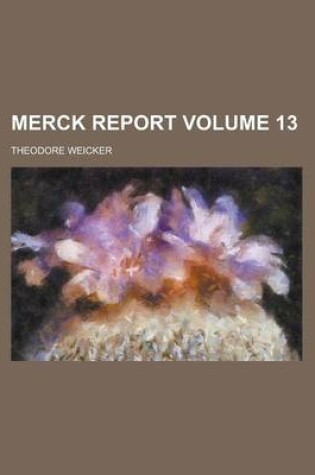 Cover of Merck Report Volume 13