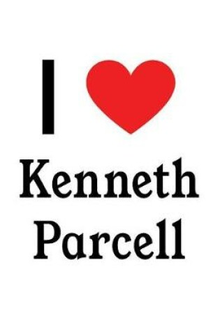 Cover of I Love Kenneth Parcell