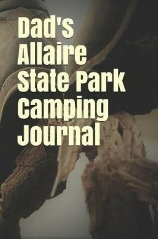 Cover of Dad's Allaire State Park Camping Journal