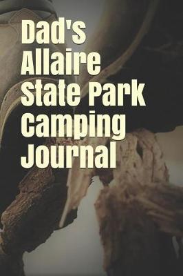 Book cover for Dad's Allaire State Park Camping Journal