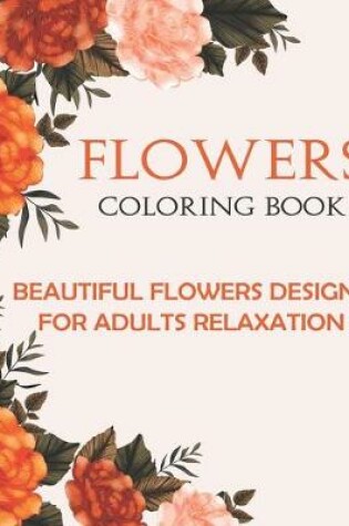 Cover of Flowers Coloring Book
