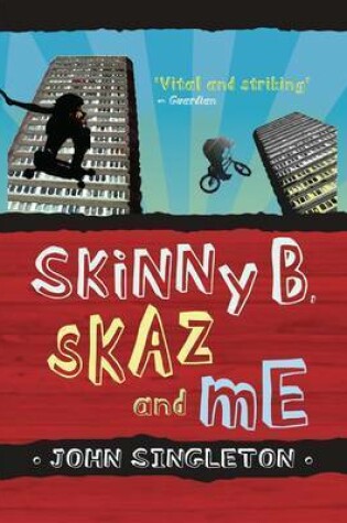 Cover of Skinny B, Skaz and Me