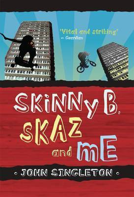 Book cover for Skinny B, Skaz and Me