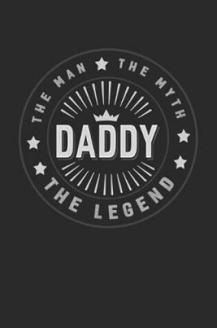 Cover of The Man The Myth Daddy The Legend