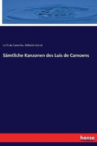Cover of Sämtliche Kanzonen des Luis de Camoens