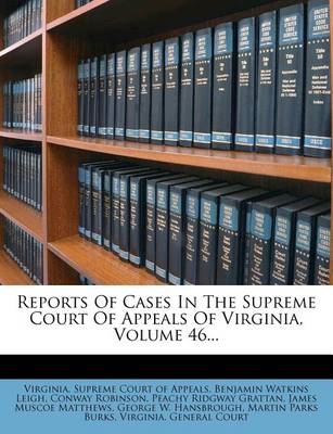 Book cover for Reports of Cases in the Supreme Court of Appeals of Virginia, Volume 46...