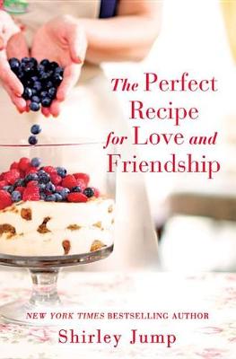 Book cover for The Perfect Recipe for Love and Friendship