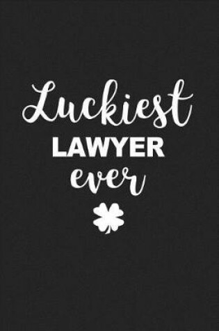 Cover of Luckiest Lawyer Ever