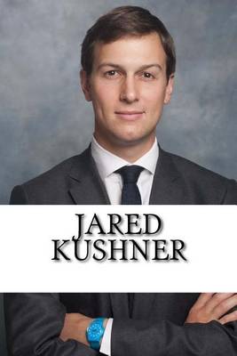 Book cover for Jared Kushner