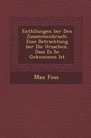 Cover of Enth Llungen Ber Den Zusammenbruch