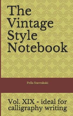 Book cover for The Vintage Style Notebook XIX