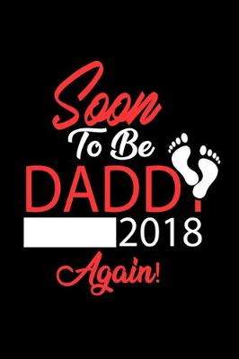 Book cover for Soon to be Daddy Again 2018