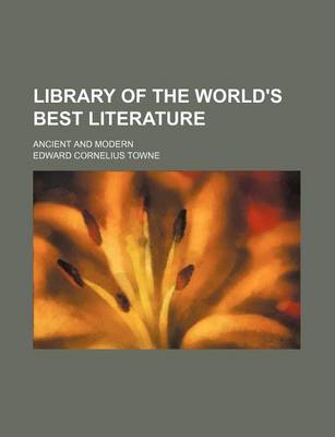 Book cover for Library of the World's Best Literature (Volume 25); Ancient and Modern