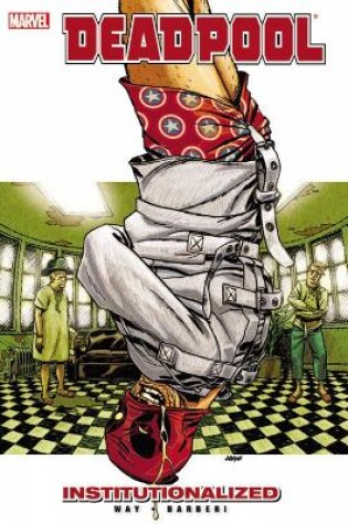 Cover of Deadpool - Vol. 9: Institutionalized