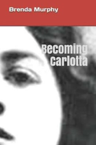 Cover of Becoming Carlotta