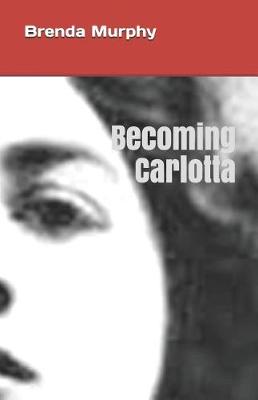 Book cover for Becoming Carlotta