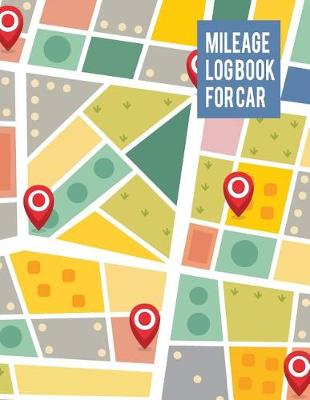 Book cover for Mileage Log Book for Car