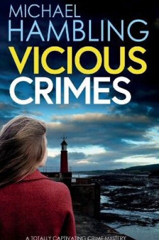 Cover of VICIOUS CRIMES a totally captivating British crime mystery