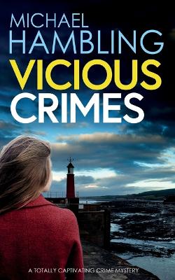 Cover of VICIOUS CRIMES a totally captivating British crime mystery