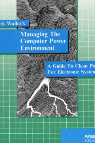 Cover of Managing the Computer Power Environment