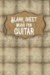 Book cover for Blank Sheet Music for Guitar