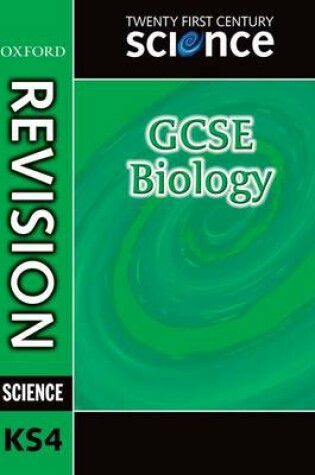 Cover of Twenty First Century Science: GCSE Biology Revision Guide