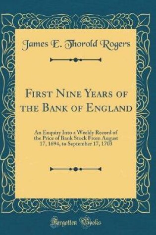 Cover of First Nine Years of the Bank of England