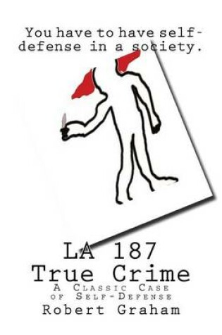 Cover of LA 187 True Crime