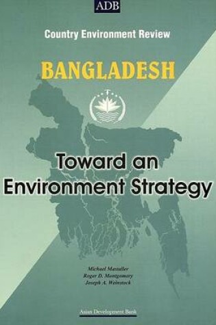 Cover of Bangladesh: Towards an Environment Strategy