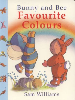 Book cover for Bunny and Bee Favourite Colours