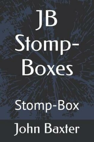 Cover of JB Stomp-Boxes