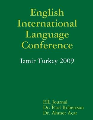 Book cover for English International Language Conference : Izmir Turkey 2009