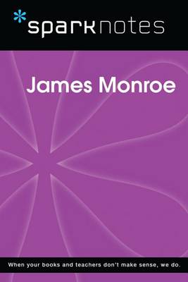 Book cover for James Monroe (Sparknotes Biography Guide)