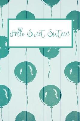 Book cover for Hello Sweet Sixteen