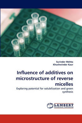 Book cover for Influence of Additives on Microstructure of Reverse Micelles