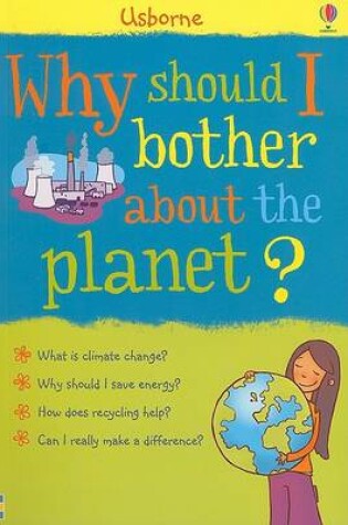 Cover of Why Should I Bother about the Planet?