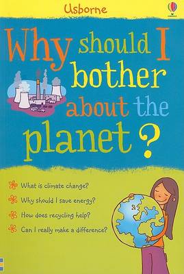 Book cover for Why Should I Bother about the Planet?