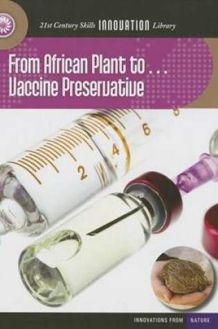 Cover of From African Plant To... Vaccine Preservative