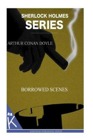 Cover of Borrowed Scenes