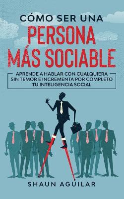 Book cover for Como ser una Persona mas Sociable