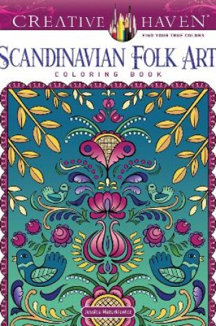 Cover of Creative Haven Scandinavian Folk Art Coloring Book