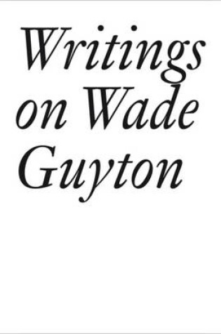 Cover of Writings on Wade Guyton