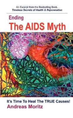 Book cover for Ending The AIDS Myth