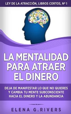 Book cover for La mentalidad para atraer el dinero