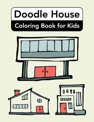 Book cover for Doodle House Coloring Book for Kids