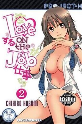 Cover of Love on the Job Volume 2 (Hentai Manga)