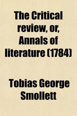 Book cover for The Critical Review, Or, Annals of Literature (Volume 58)